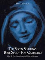 Seven Sorrows Bible Study for Catholics