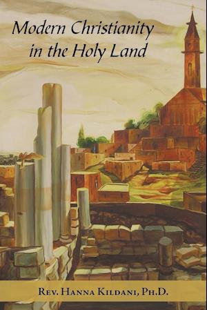 Modern Christianity in the Holy Land