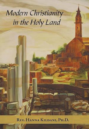 Modern Christianity in the Holy Land