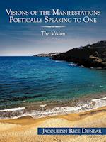 Visions of the Manifestations Poetically Speaking to One