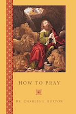 How to Pray