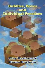 Bubbles, Boxes and Individual Freedom