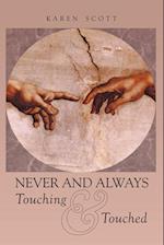 Never and Always Touching & Touched