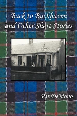 Back to Buckhaven and Other Short Stories