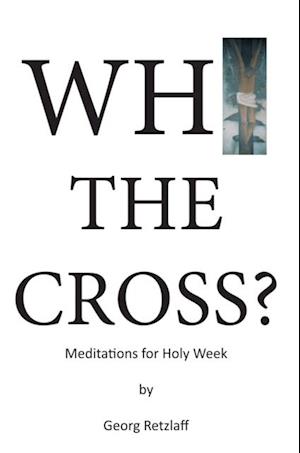 Why the Cross?