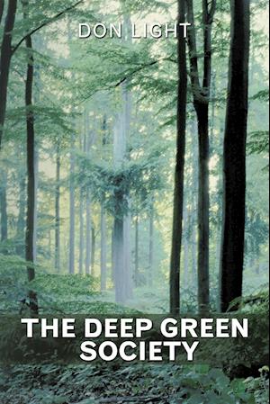 The Deep Green Society