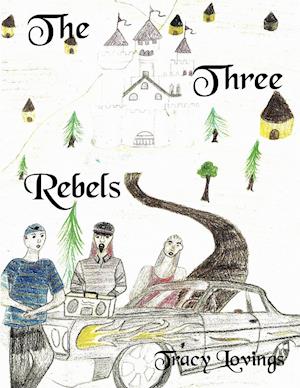 The Three Rebels