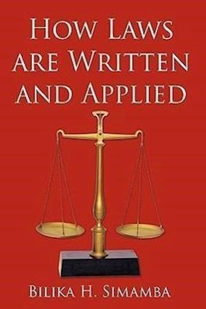 How Laws Are Written and Applied