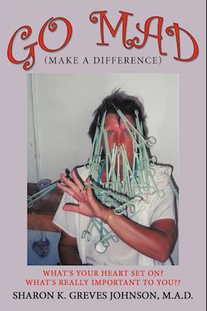 Go Mad (Making a Difference)