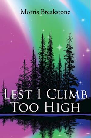 Lest I Climb Too High