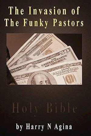 The Invasion of the Funky Pastors