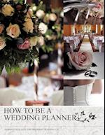How to Be a Wedding Planner