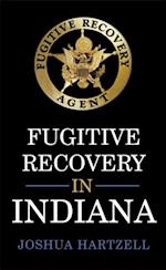 Fugitive Recovery in Indiana