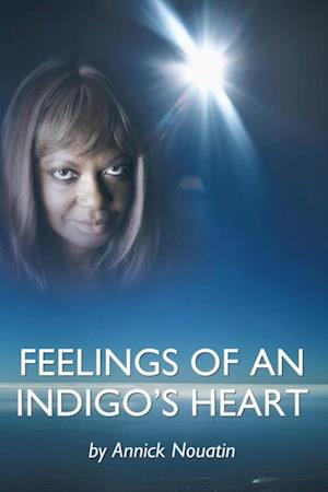 Feelings of an Indigo'S Heart