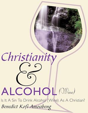 Christianity and Alcohol(wine)