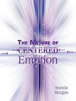 The Nature of Centered Emotion