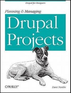 Planning and Managing Drupal Projects