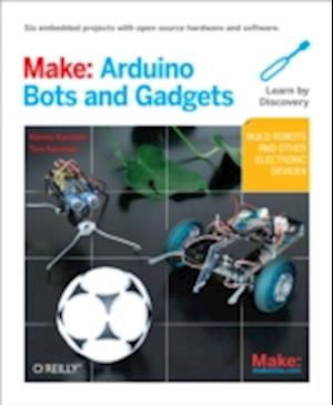 Make: Arduino Bots and Gadgets