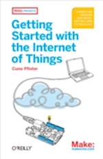 Getting Started with the Internet of Things