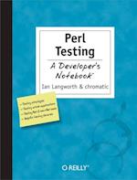 Perl Testing: A Developer's Notebook