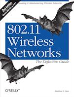 802.11 Wireless Networks: The Definitive Guide