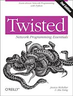 Twisted Network Programming Essentials