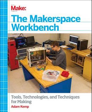 Make - The Makerspace Workbench