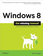 Windows 8: The Missing Manual