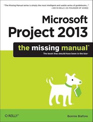 Microsoft Project 2013 - The Missing Manual