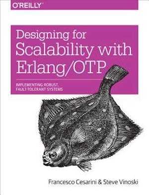 Designing for Scalability with Erlang/OTP