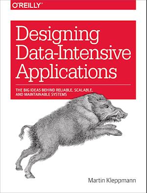 Designing Data-Intensive Applications
