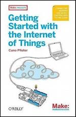 Getting Started with the Internet of Things