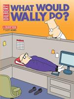 What Would Wally Do?