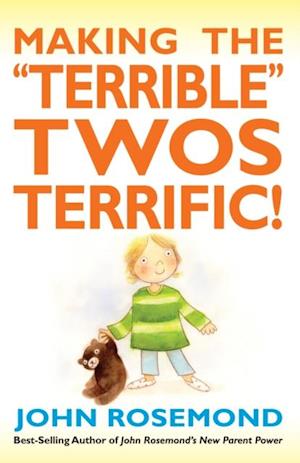 Making the 'Terrible' Twos Terrific!