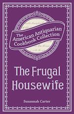 Frugal Housewife Or, Complete Woman Cook