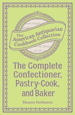 Complete Confectioner, Pastry-Cook, and Baker