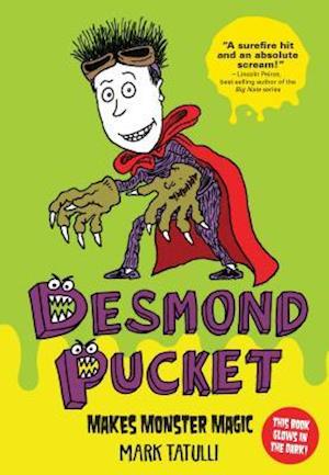 Desmond Pucket Makes Monster Magic