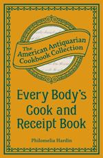 Every Body's Cook and Receipt Book