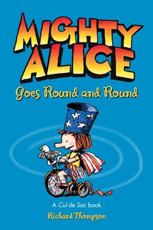 Mighty Alice Goes Round and Round