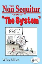 Non Sequitur Guide to 'The System'
