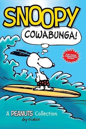 Snoopy: Cowabunga! (Peanuts Kids Book 1)
