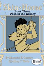 Skin Horse: Book Three-Path of the Notary