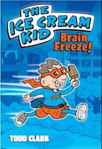 Ice Cream Kid: Brain Freeze! (PagePerfect NOOK Book)