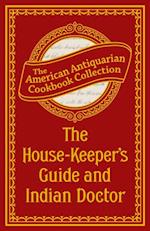 House-Keeper's Guide and Indian Doctor