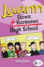 Luann: Stress + Hormones = High School