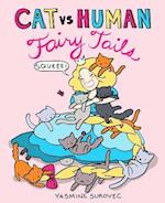 Cat vs Human Fairy Tails