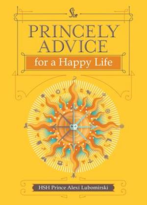 Princely Advice for a Happy Life