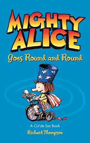 Mighty Alice Goes Round and Round