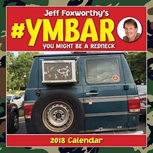 Jeff Foxworthy's #Ymbar 2018 Wall Calendar