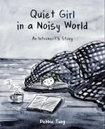 Quiet Girl in a Noisy World